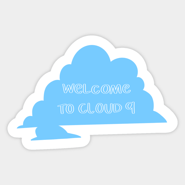 Welcome to cloud 9 Sticker by tonirainbows